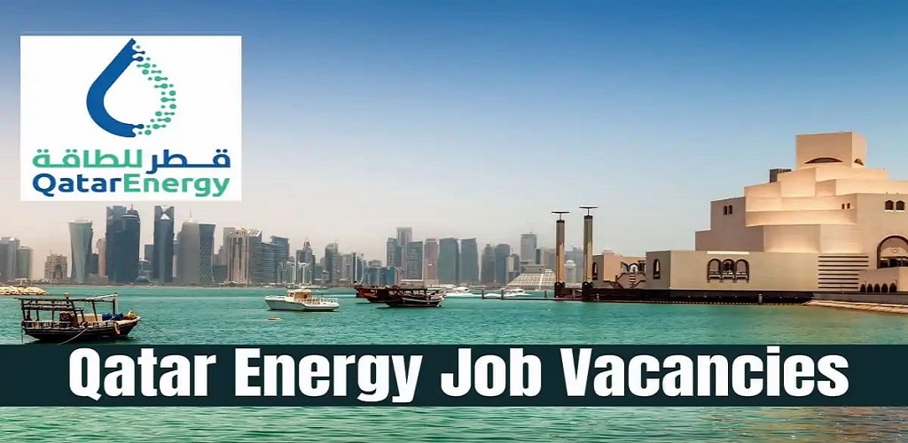 شركة قطر للطاقة (QatarEnergy) تعلن عن وظائف خالية بمرتبات مجزية